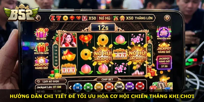 Hướng dẫn chi tiết để tối ưu hóa cơ hội chiến thắng khi chơi