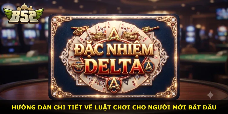 Hướng dẫn chi tiết về luật chơi cho người mới bắt đầu