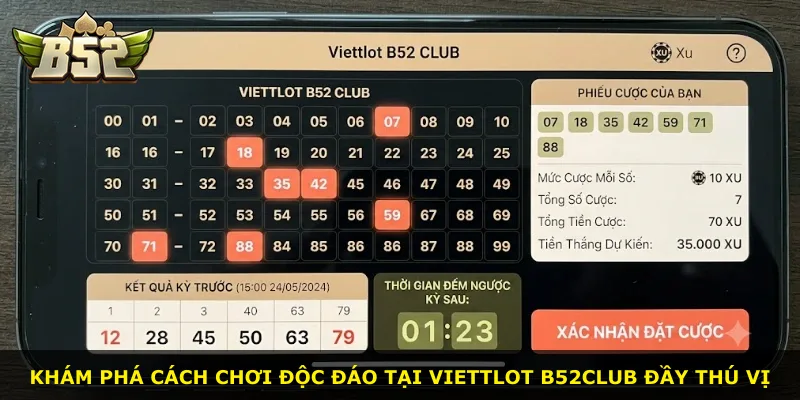 Khám phá cách chơi độc đáo tại Viettlot B52Club đầy thú vị