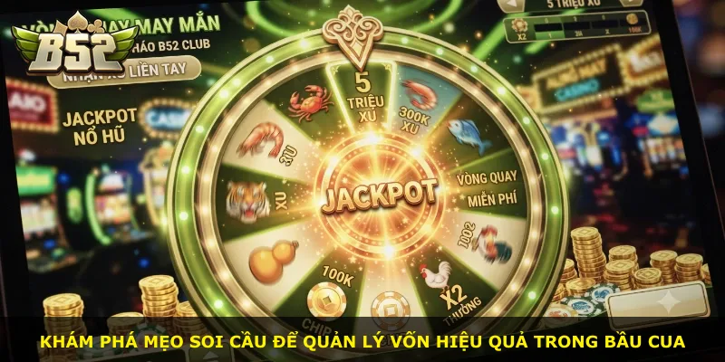 Khám phá mẹo soi cầu để quản lý vốn hiệu quả trong bầu cua