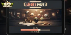 Lô Đề 1 Phút B52Club Trải Nghiệm Quay Nhanh, Nhận Thưởng Liền Tay