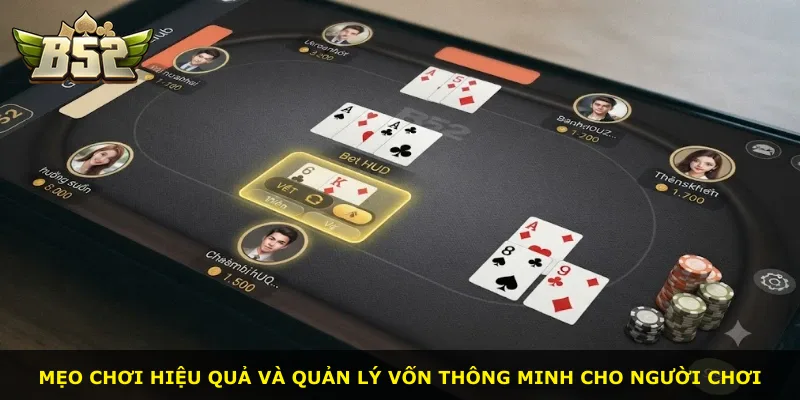 Mẹo chơi hiệu quả và quản lý vốn thông minh cho người chơi