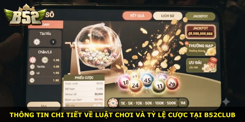 Thông tin chi tiết về luật chơi và tỷ lệ cược tại B52Club